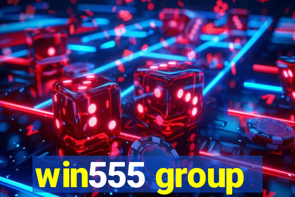 win555 group